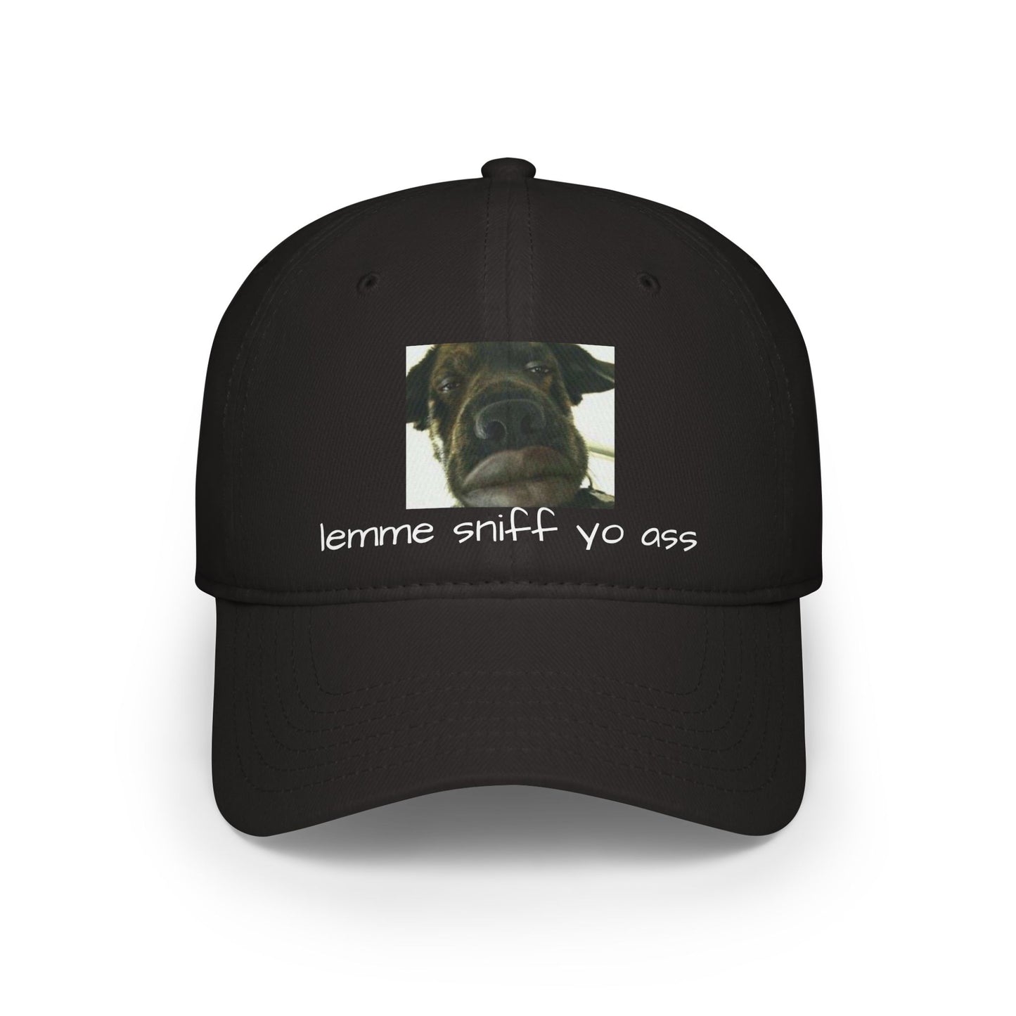 Baseball Cap - Dog saying 'lemme sniff yo ass'